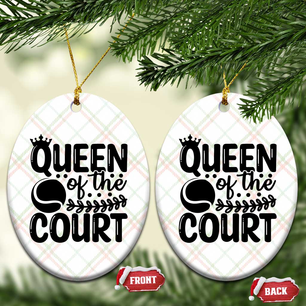 Funny Tennis Lover Gift Ceramic Ornament Queen Of The Court - Wonder Print Shop