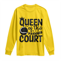 Funny Tennis Lover Gift Long Sleeve Shirt Queen Of The Court - Wonder Print Shop