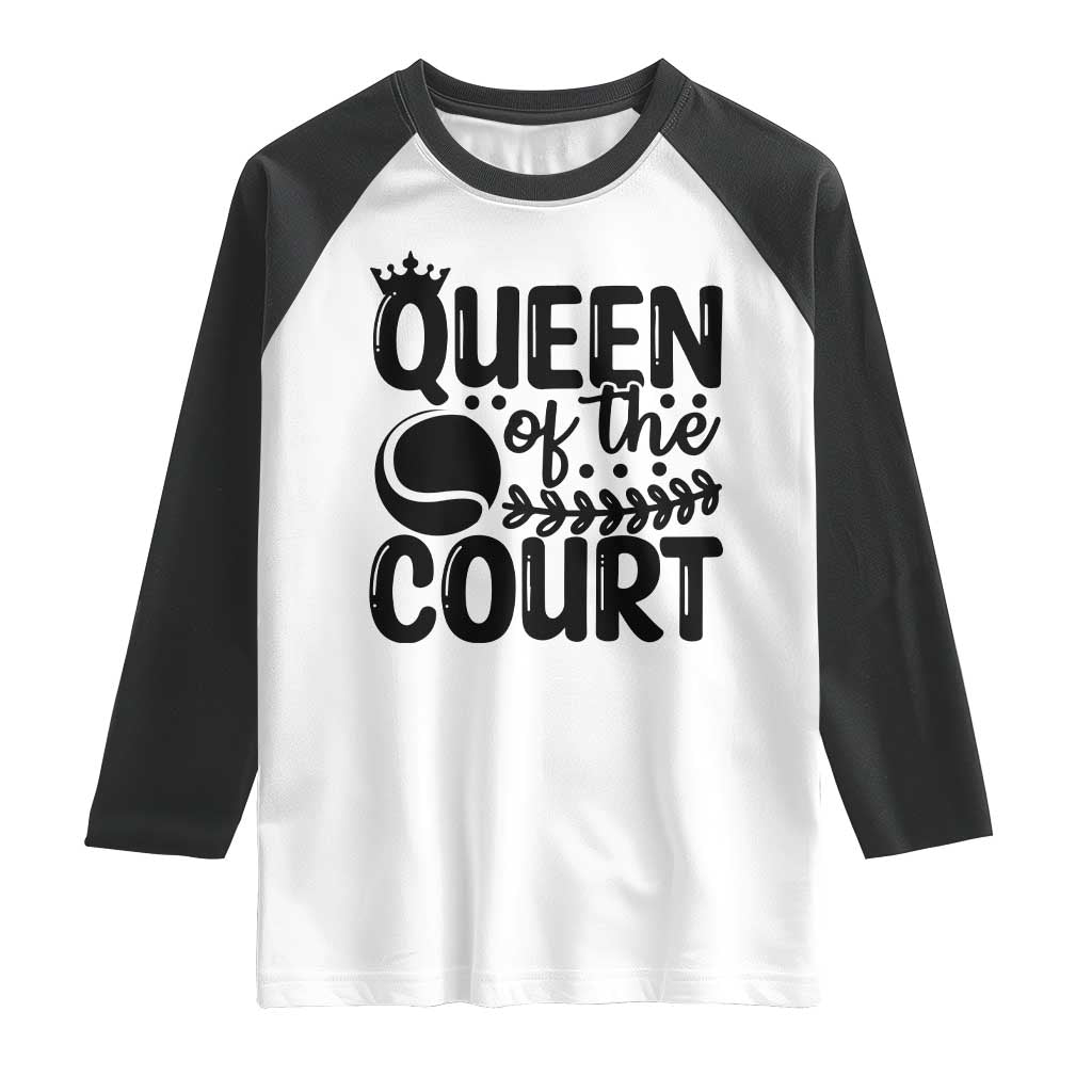 Funny Tennis Lover Gift Raglan Shirt Queen Of The Court - Wonder Print Shop
