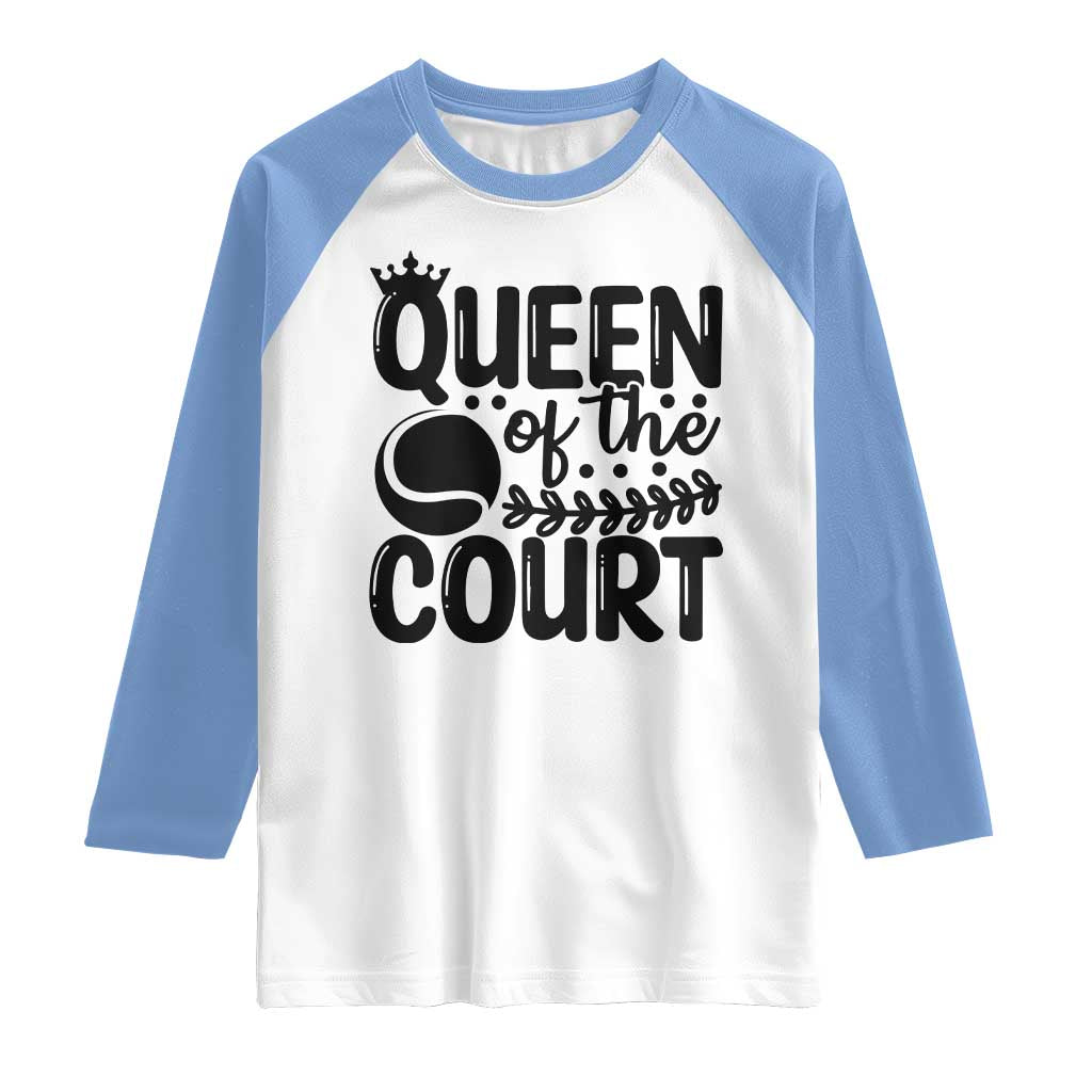 Funny Tennis Lover Gift Raglan Shirt Queen Of The Court - Wonder Print Shop