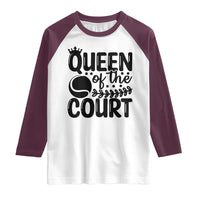 Funny Tennis Lover Gift Raglan Shirt Queen Of The Court - Wonder Print Shop