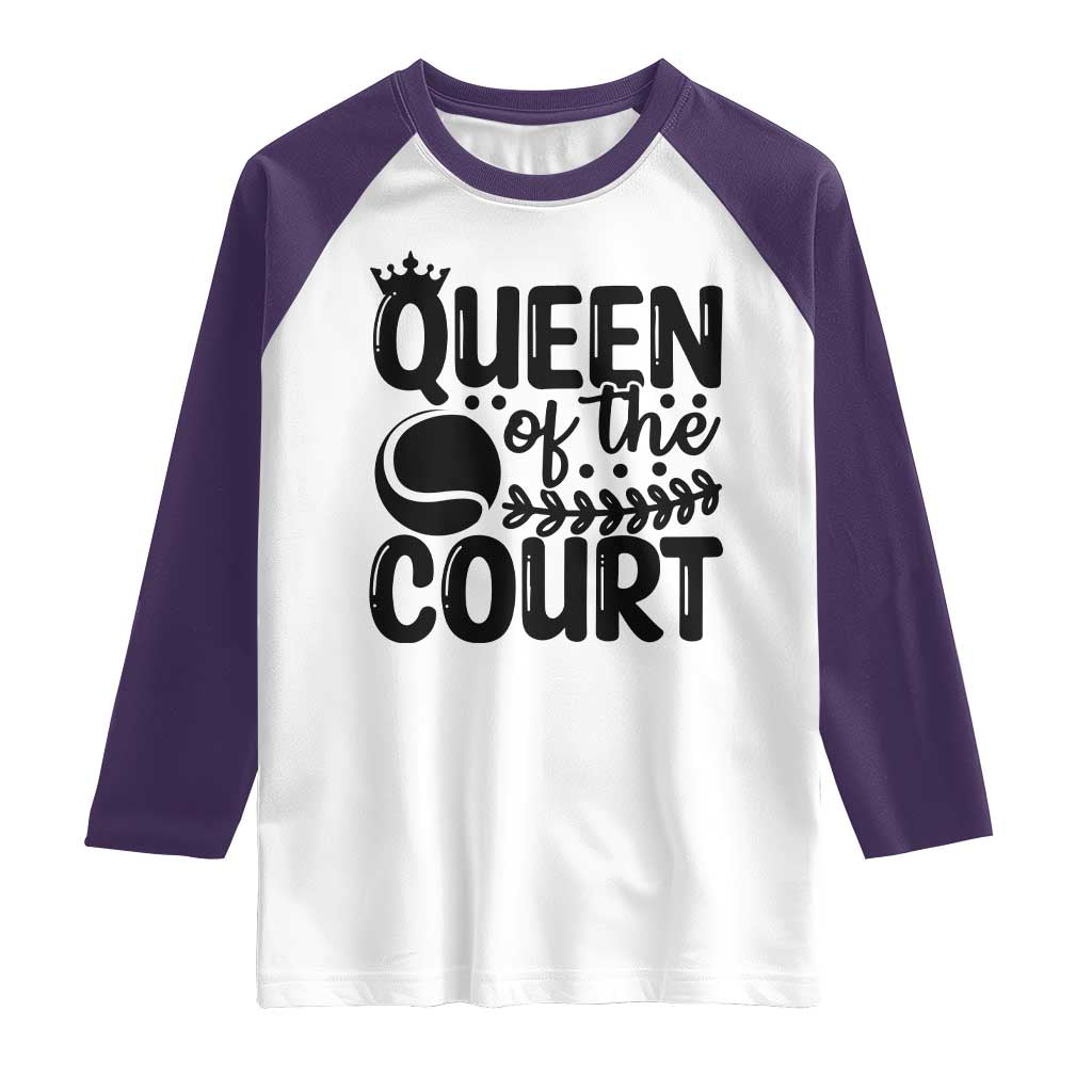 Funny Tennis Lover Gift Raglan Shirt Queen Of The Court - Wonder Print Shop