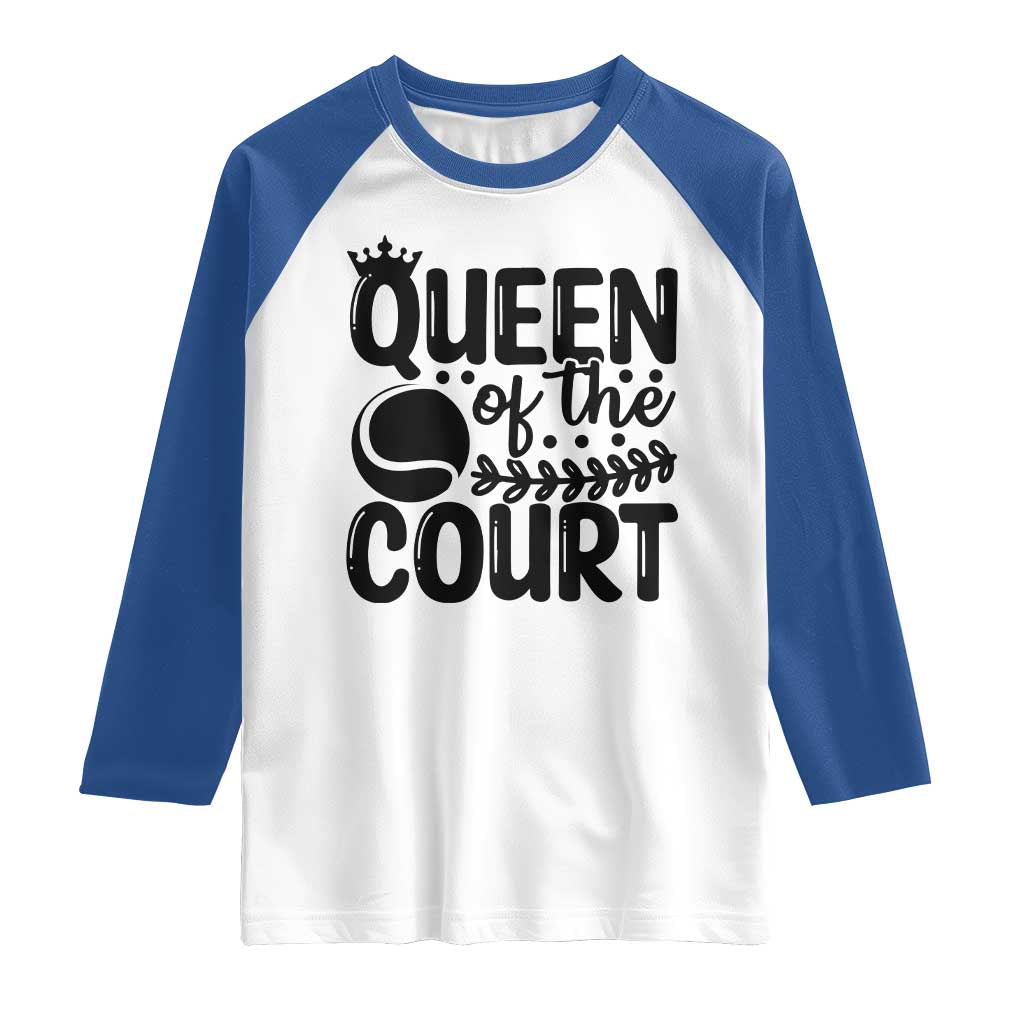 Funny Tennis Lover Gift Raglan Shirt Queen Of The Court - Wonder Print Shop