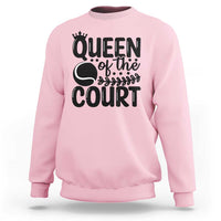 Funny Tennis Lover Gift Sweatshirt Queen Of The Court - Wonder Print Shop