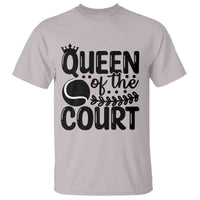 Funny Tennis Lover Gift T Shirt Queen Of The Court - Wonder Print Shop