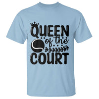 Funny Tennis Lover Gift T Shirt Queen Of The Court - Wonder Print Shop