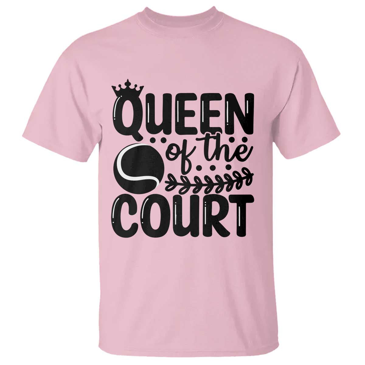 Funny Tennis Lover Gift T Shirt Queen Of The Court - Wonder Print Shop