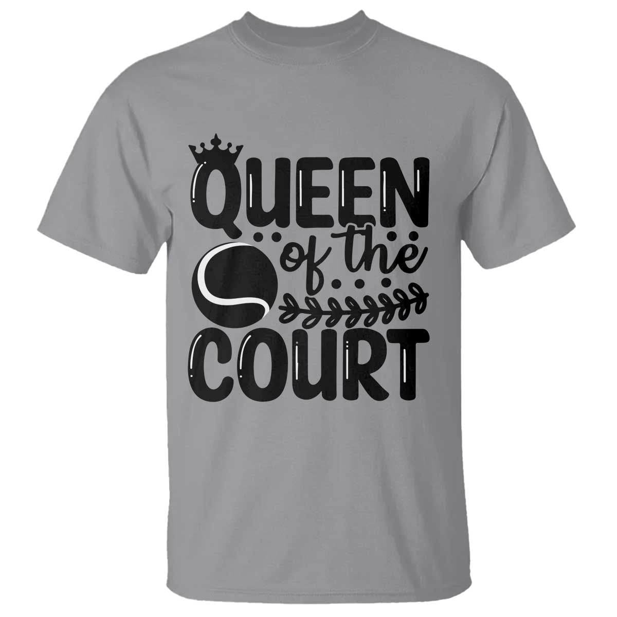 Funny Tennis Lover Gift T Shirt Queen Of The Court - Wonder Print Shop