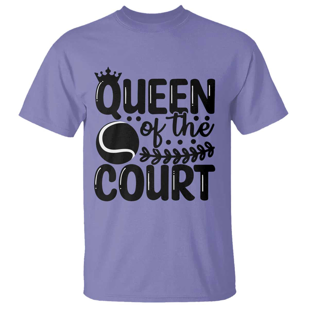 Funny Tennis Lover Gift T Shirt Queen Of The Court - Wonder Print Shop