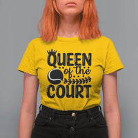Funny Tennis Lover Gift T Shirt For Women Queen Of The Court - Wonder Print Shop