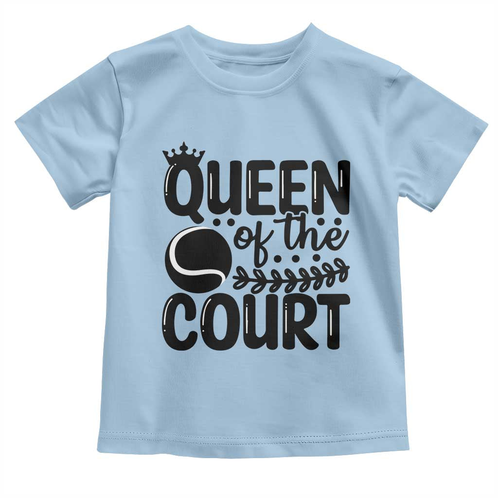 Funny Tennis Lover Gift Toddler T Shirt Queen Of The Court - Wonder Print Shop