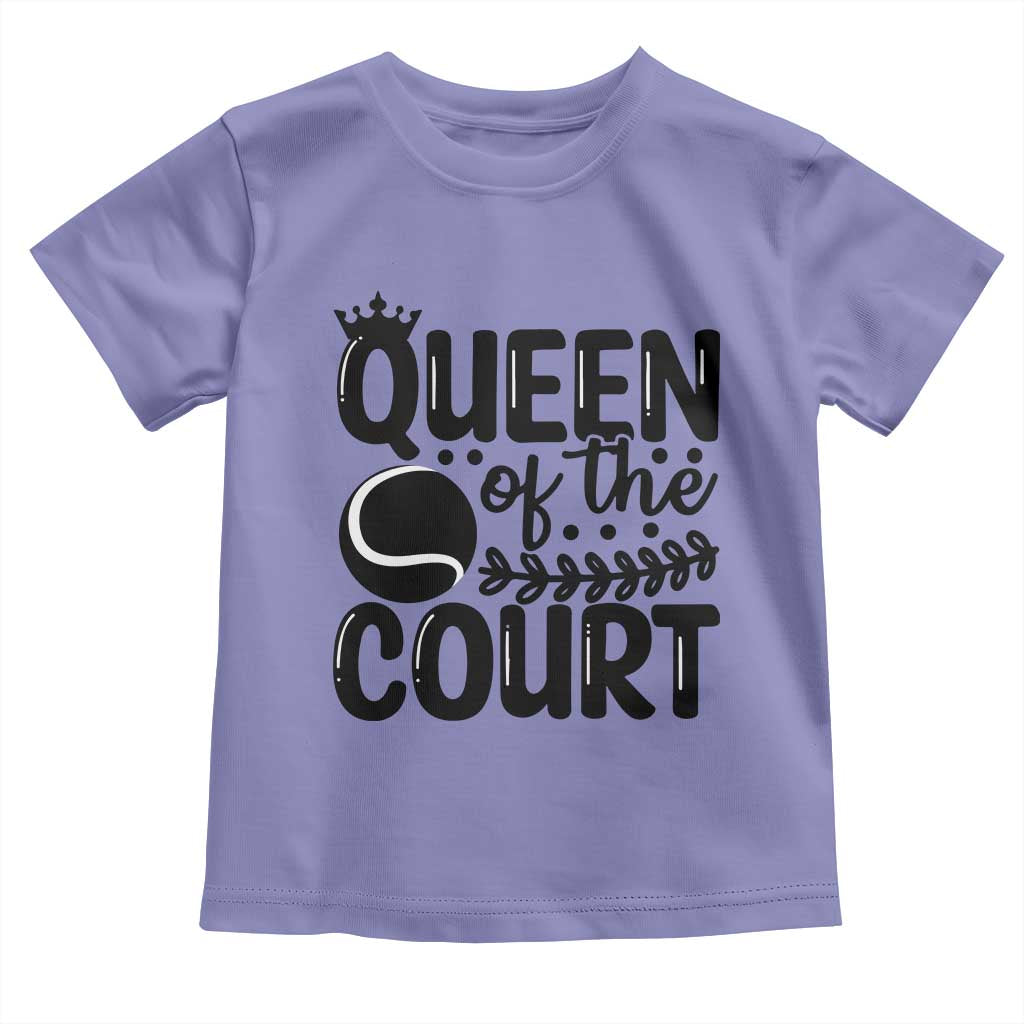 Funny Tennis Lover Gift Toddler T Shirt Queen Of The Court - Wonder Print Shop