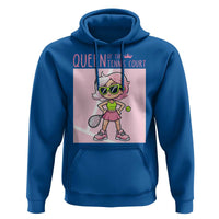 Queen Of The Court Hoodie Funny Tennis Player Gift For Women - Wonder Print Shop