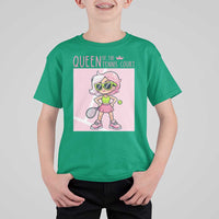 Queen Of The Court T Shirt For Kid Funny Tennis Player Gift For Women - Wonder Print Shop