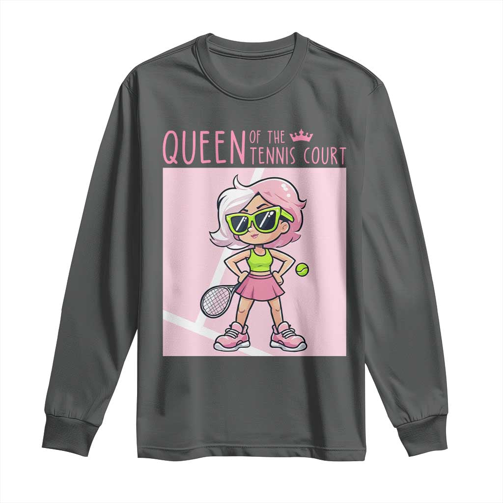 Queen Of The Court Long Sleeve Shirt Funny Tennis Player Gift For Women - Wonder Print Shop