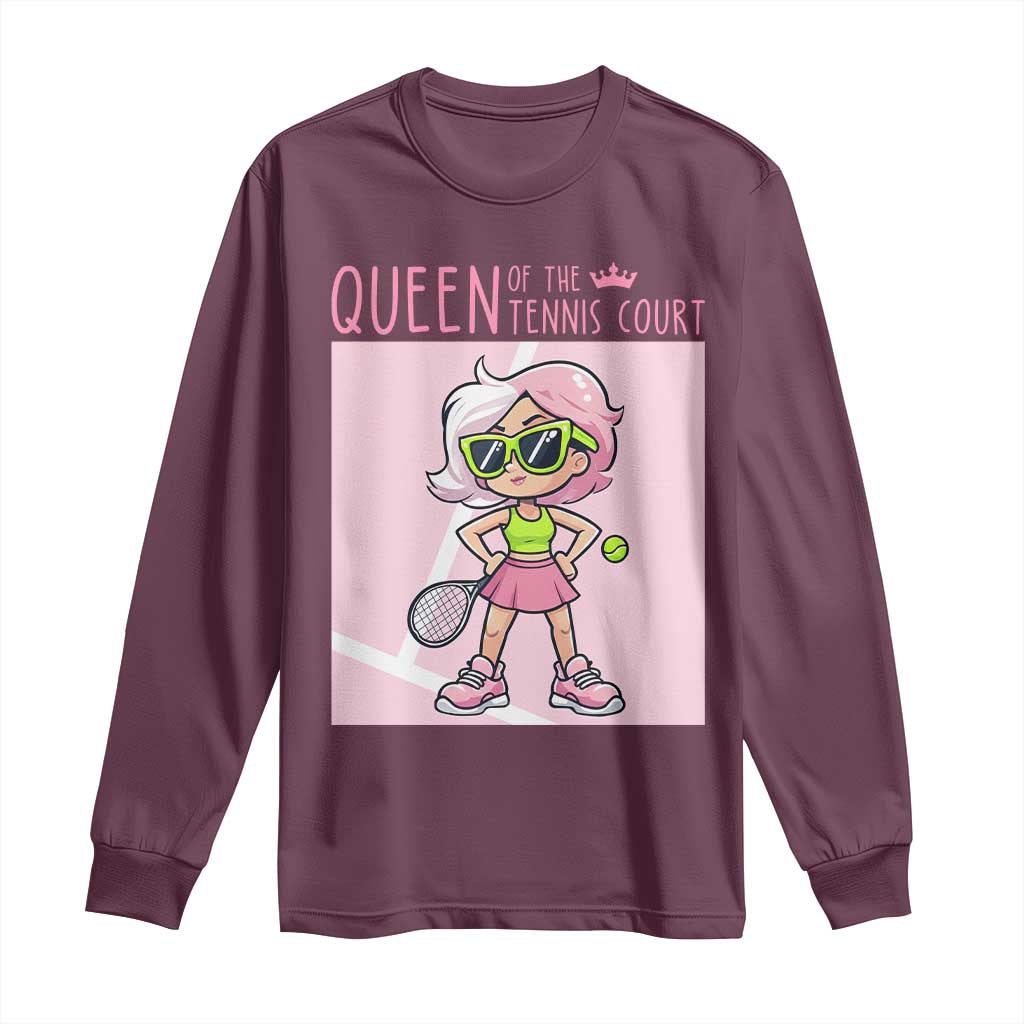 Queen Of The Court Long Sleeve Shirt Funny Tennis Player Gift For Women - Wonder Print Shop