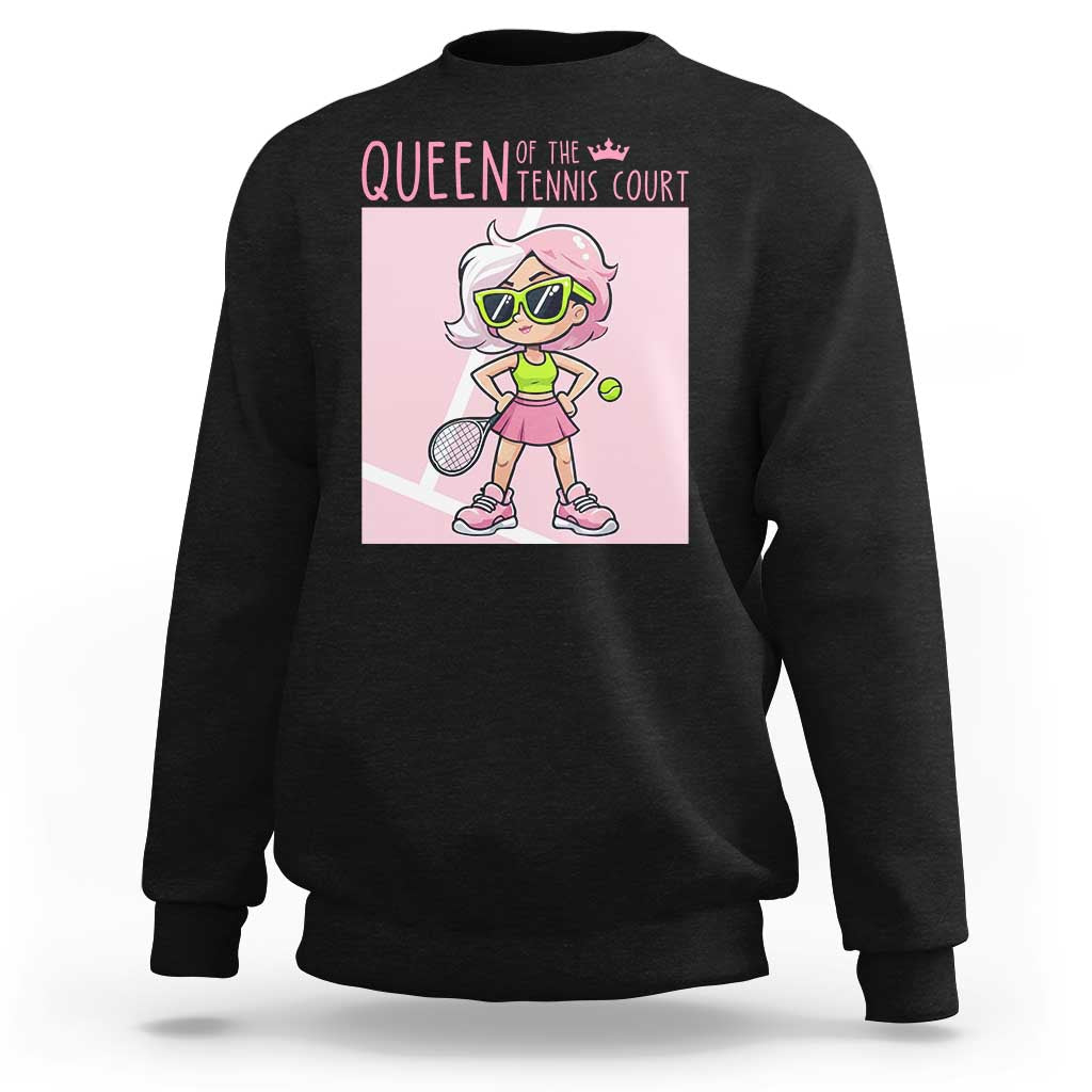 Queen Of The Court Sweatshirt Funny Tennis Player Gift For Women - Wonder Print Shop