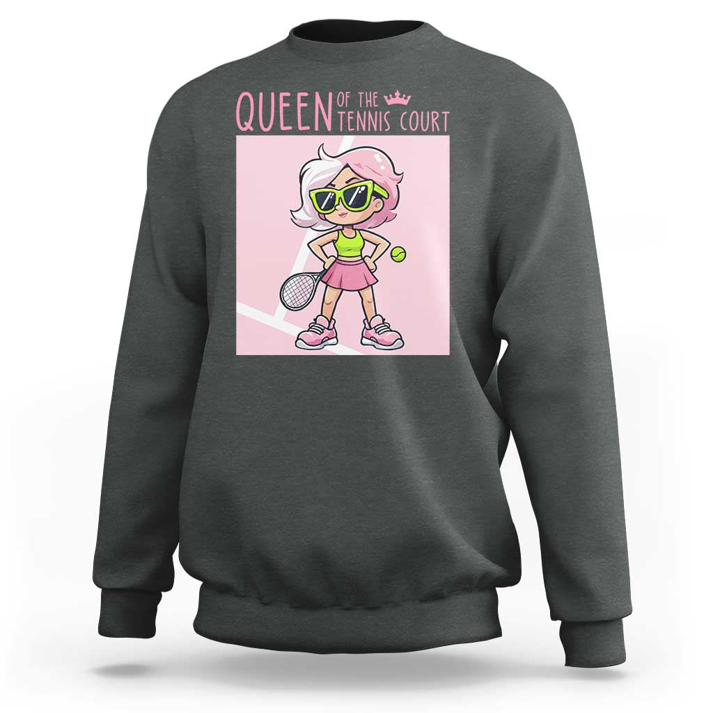 Queen Of The Court Sweatshirt Funny Tennis Player Gift For Women - Wonder Print Shop