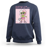 Queen Of The Court Sweatshirt Funny Tennis Player Gift For Women - Wonder Print Shop