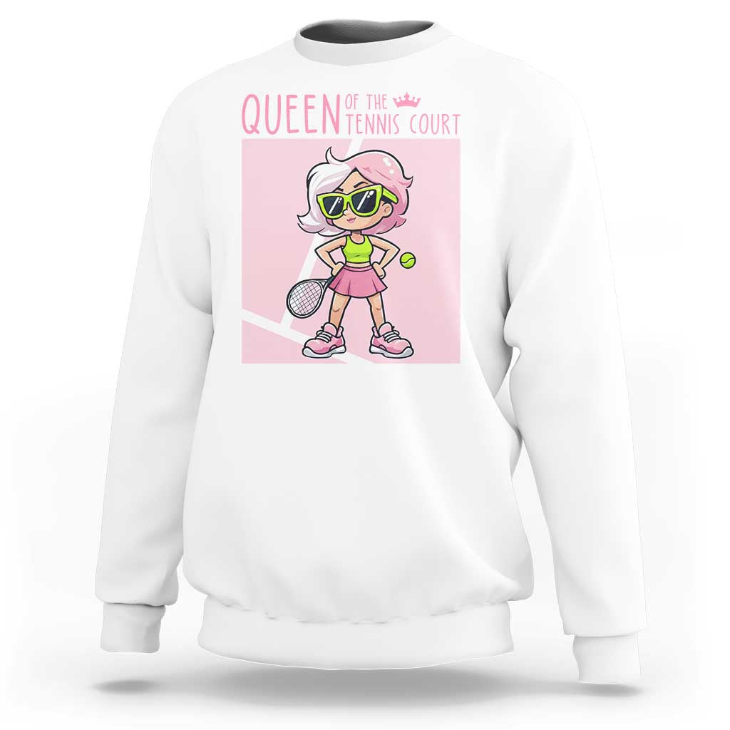 Queen Of The Court Sweatshirt Funny Tennis Player Gift For Women - Wonder Print Shop
