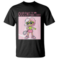 Queen Of The Court T Shirt Funny Tennis Player Gift For Women - Wonder Print Shop