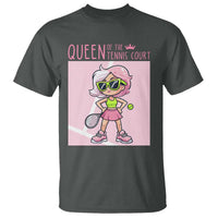 Queen Of The Court T Shirt Funny Tennis Player Gift For Women - Wonder Print Shop