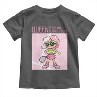 Queen Of The Court Toddler T Shirt Funny Tennis Player Gift For Women - Wonder Print Shop