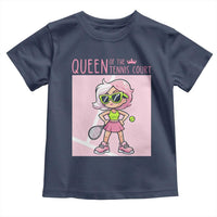 Queen Of The Court Toddler T Shirt Funny Tennis Player Gift For Women - Wonder Print Shop