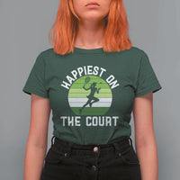 Happiest On The Court T Shirt For Women Vintage Retro Tennis Girl Gift - Wonder Print Shop