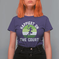 Happiest On The Court T Shirt For Women Vintage Retro Tennis Girl Gift - Wonder Print Shop