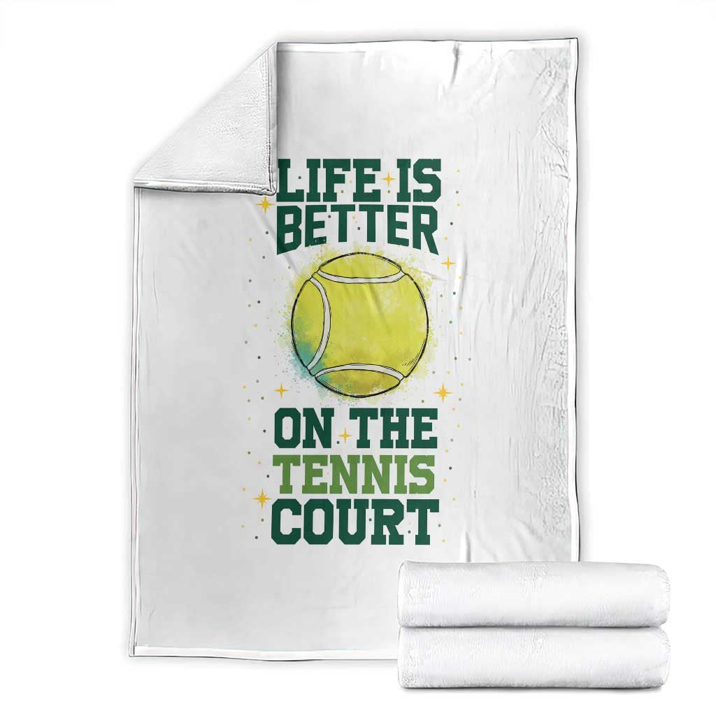Life Is Better On The Court Throw Blanket Tennis Lover Gift - Wonder Print Shop