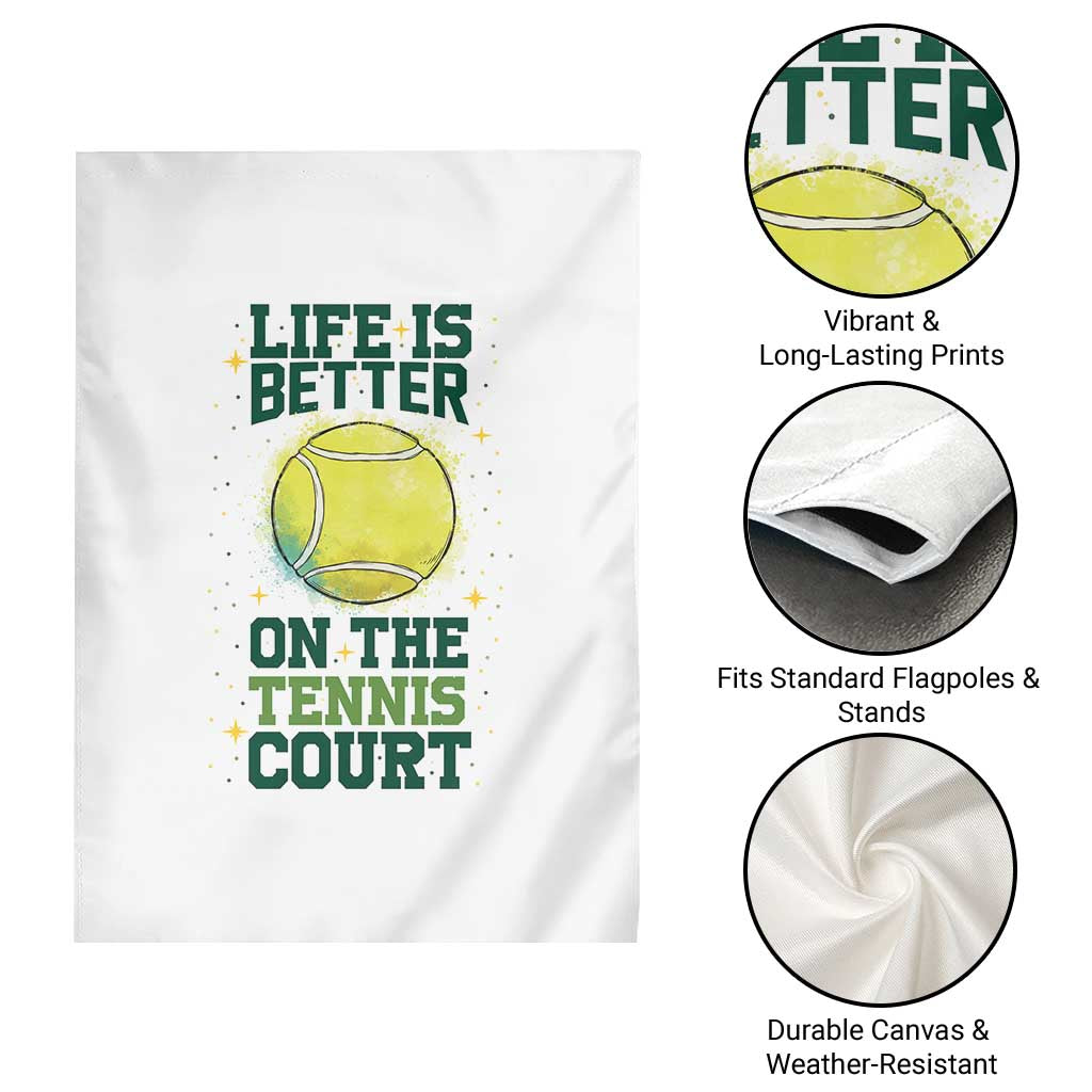 Life Is Better On The Court Garden Flag Tennis Lover Gift - Wonder Print Shop