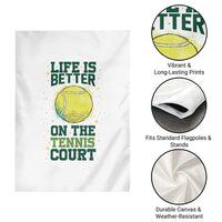 Life Is Better On The Court Garden Flag Tennis Lover Gift - Wonder Print Shop