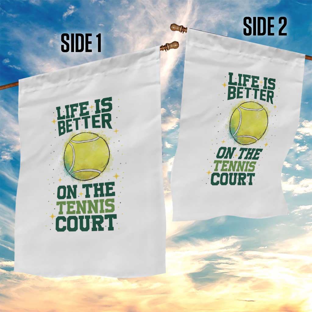 Life Is Better On The Court Garden Flag Tennis Lover Gift - Wonder Print Shop