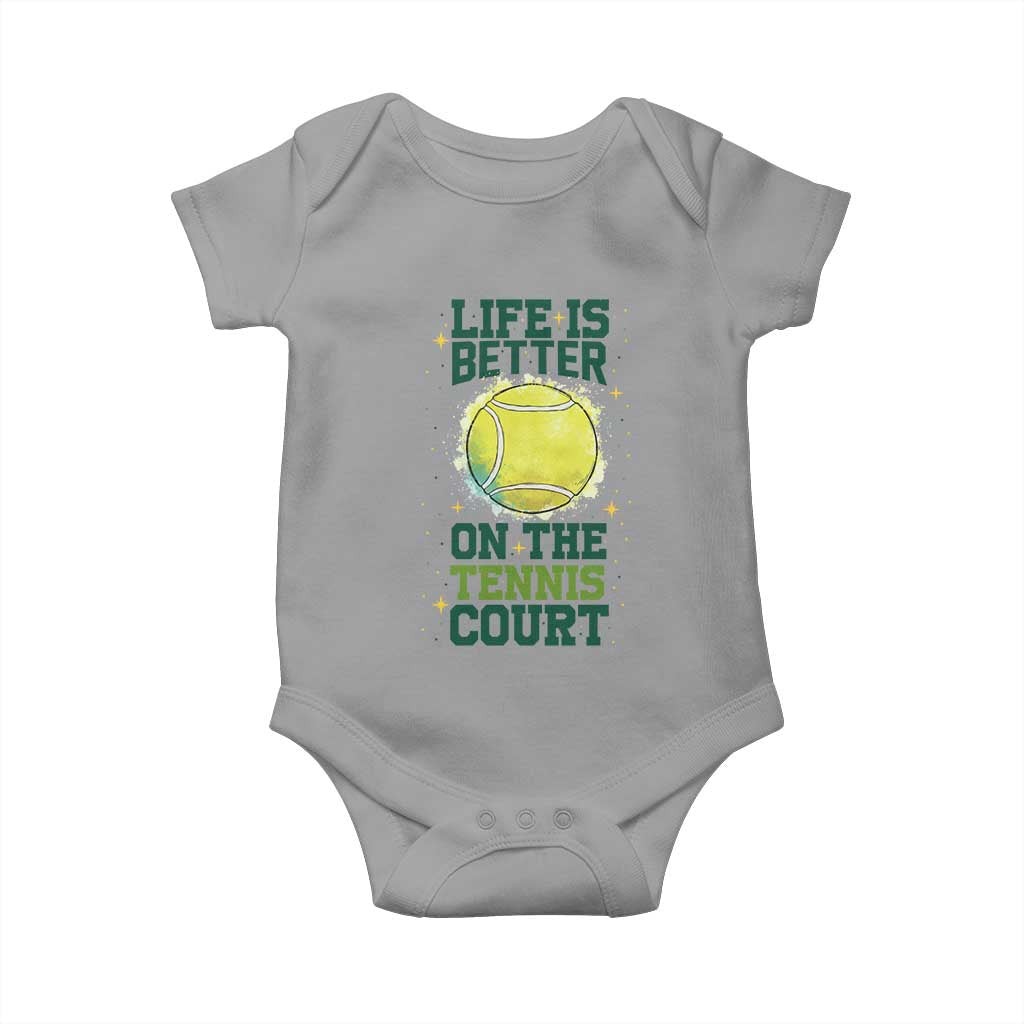 Life Is Better On The Court Baby Onesie Tennis Lover Gift - Wonder Print Shop