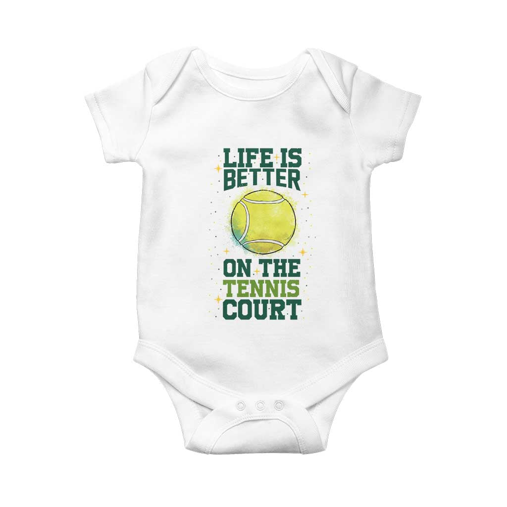 Life Is Better On The Court Baby Onesie Tennis Lover Gift - Wonder Print Shop