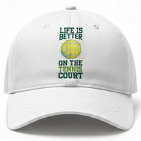 Life Is Better On The Court Baseball Cap Tennis Lover Gift