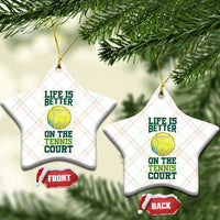Life Is Better On The Court Ceramic Ornament Tennis Lover Gift - Wonder Print Shop