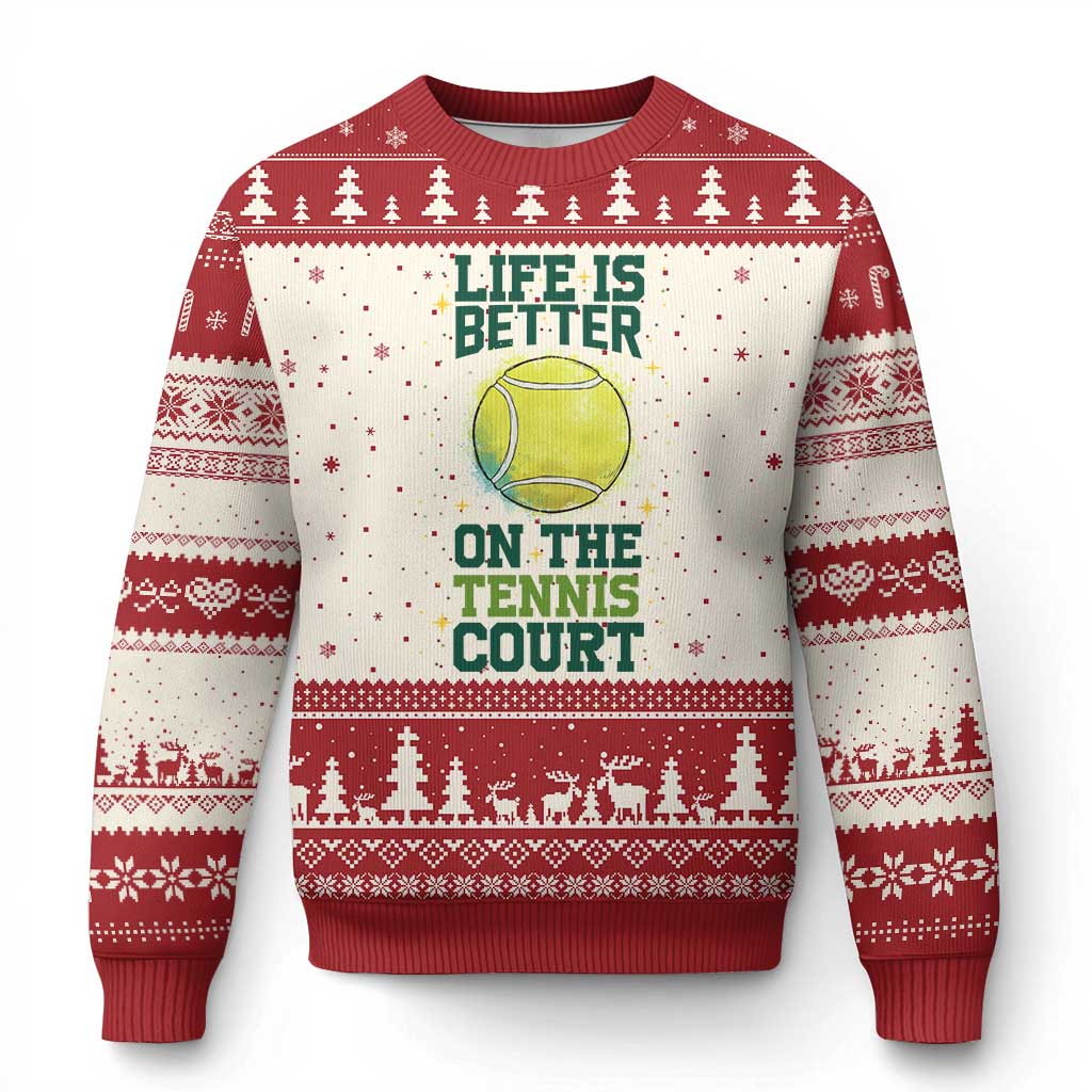 Life Is Better On The Court Ugly Christmas Sweater Tennis Lover Gift - Wonder Print Shop
