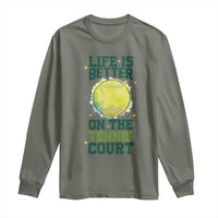 Life Is Better On The Court Long Sleeve Shirt Tennis Lover Gift - Wonder Print Shop