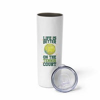 Life Is Better On The Court Skinny Tumbler Tennis Lover Gift - Wonder Print Shop