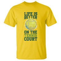 Life Is Better On The Court T Shirt Tennis Lover Gift - Wonder Print Shop