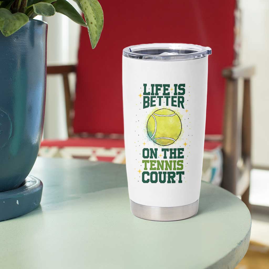 Life Is Better On The Court Tumbler Cup Tennis Lover Gift - Wonder Print Shop