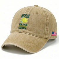 Life Is Better On The Court Washed Cotton Baseball Cap Tennis Lover Gift