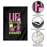 Life Is Better On The Court Garden Flag Gift For Tennis Fan - Wonder Print Shop