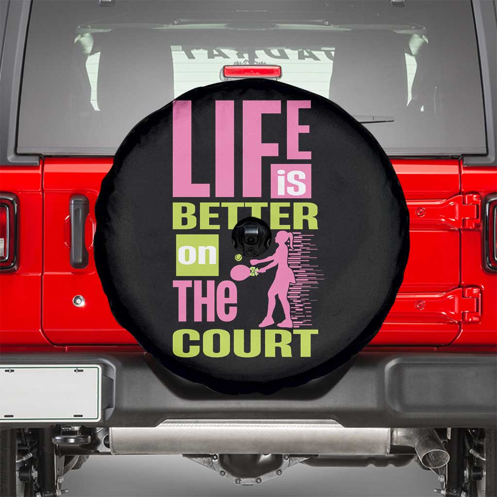 Life Is Better On The Court Spare Tire Cover Gift For Tennis Fan - Wonder Print Shop