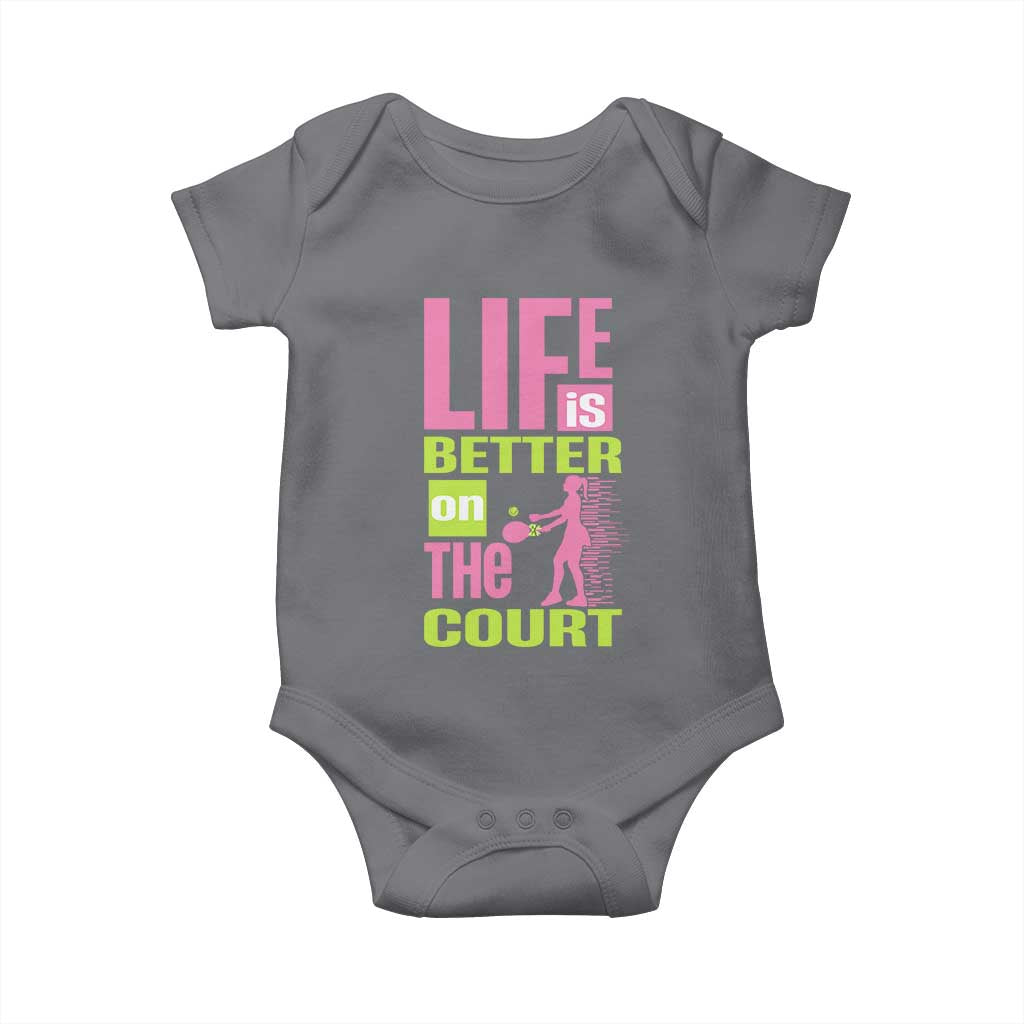 Life Is Better On The Court Baby Onesie Gift For Tennis Fan - Wonder Print Shop