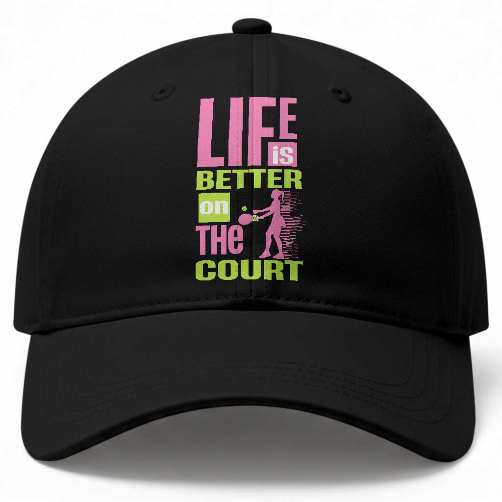 Life Is Better On The Court Baseball Cap Gift For Tennis Fan