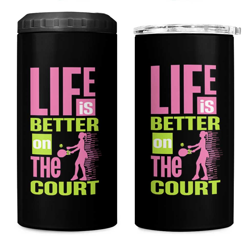 Life Is Better On The Court 4 in 1 Can Cooler Tumbler Gift For Tennis Fan - Wonder Print Shop