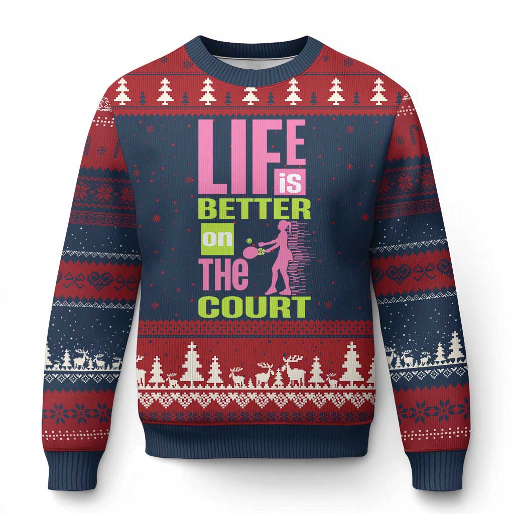 Life Is Better On The Court Ugly Christmas Sweater Gift For Tennis Fan - Wonder Print Shop